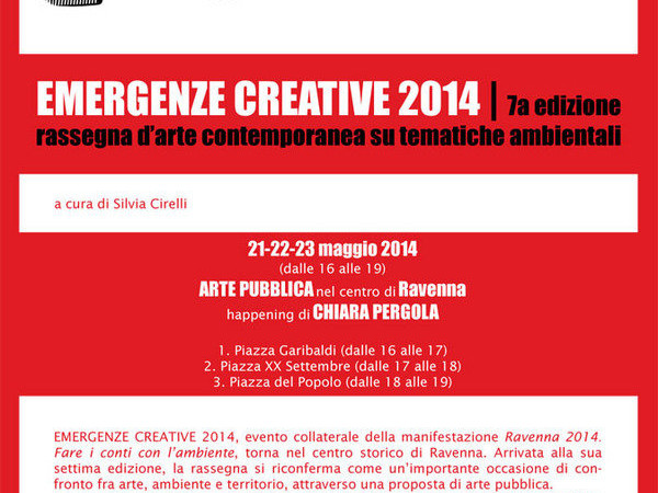 Emergenze Creative 2014, piazza Garibaldi e altre sedi, Ravenna