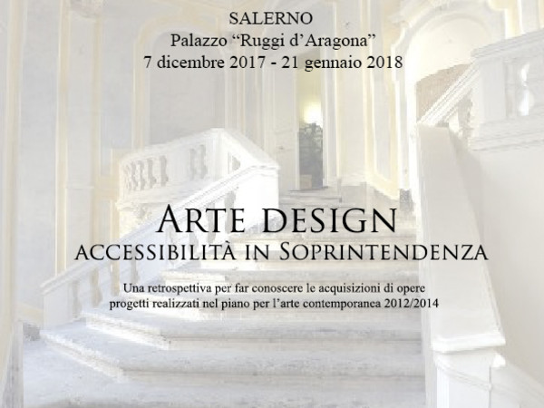 Arte design accessibilità in Soprintendenza, Palazzo Ruggi D'Aragona, Salerno