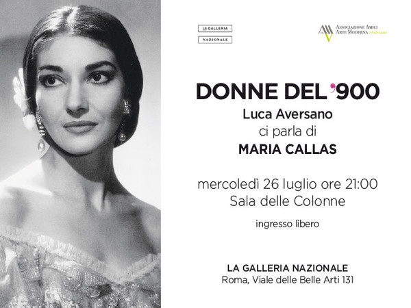 Donne del '900 - Incontro con Luca Aversano. Una donna Maria Callas