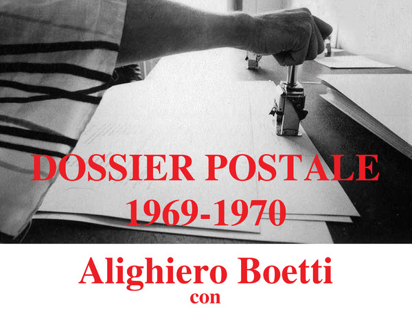 Dossier Postale 1969-1970. Alighiero Boetti con Clino Castelli