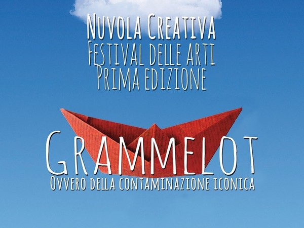 Nuvola Creativa. Festival delle arti - Grammelot. Ovvero della contaminazione iconica