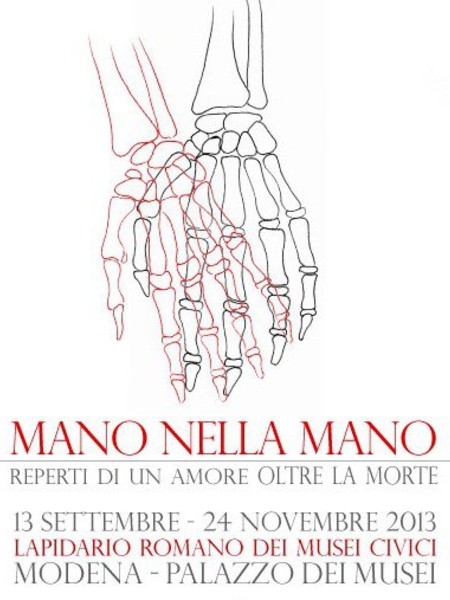 Mano nella mano. Reperti di un amore oltre la morte, Palazzo dei Musei, Modena