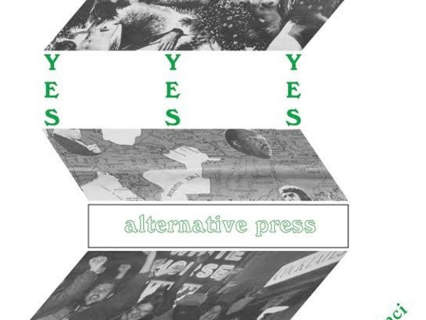 Yes Yes Yes. Alternative Press, Palazzo Trinci, Foligno (PG)