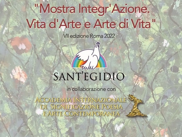 Integr’Azione: Vita d’Arte e Arte di Vita. VII Edizione, Comunità di Sant’Egidio, Roma