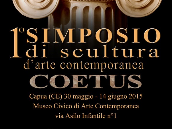 Primo Simposio Nazionale di Scultura “Coetus”