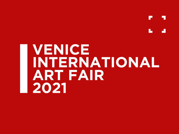 Venice International Art Fair  2021