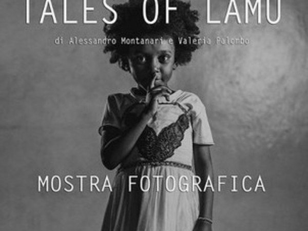 Tales of Lamu, SET - Spazio Eventi Tirso, Roma