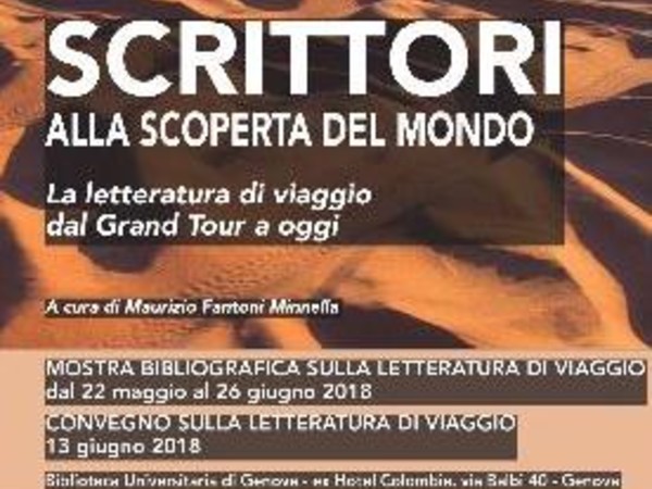 Scrittori alla scoperta del mondo. La letteratura di viaggio dal Grand Tour a oggi