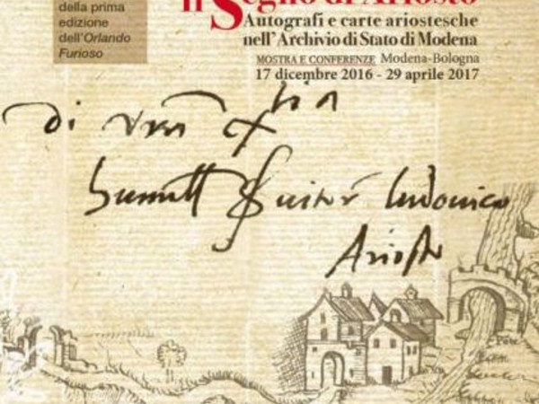 Il Segno di Ariosto. Autografi e carte ariostesche nell'Archivio di Stato di Modena