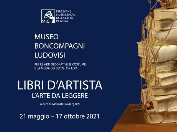 Libri d’artista. L’arte da leggere, Museo Boncompagni Ludovisi, Roma