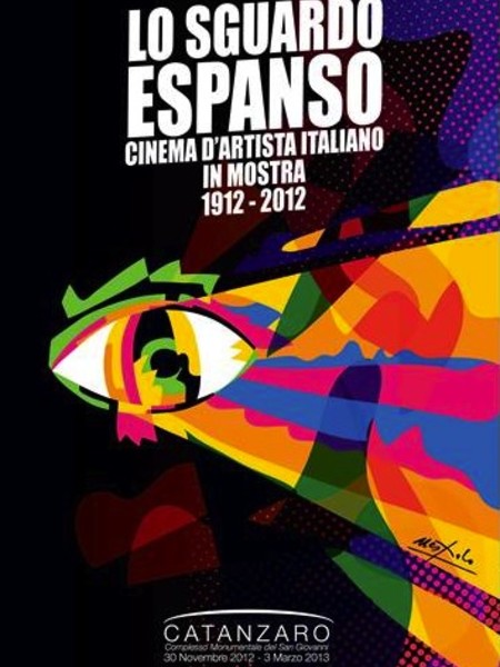 Lo sguardo espanso. Cinema d’artista italiano in mostra (1912-2012)