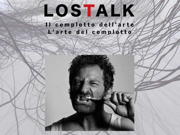 <em>LOSTALK - Il complotto dell'arte | l'arte del complotto | Davide Dormino</em> | Courtesy of Lostandfoundstudio