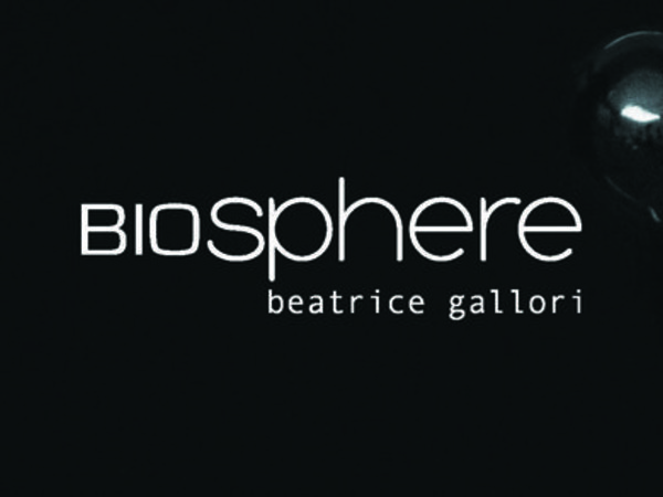 Beatrice Gallori. BIOsphere