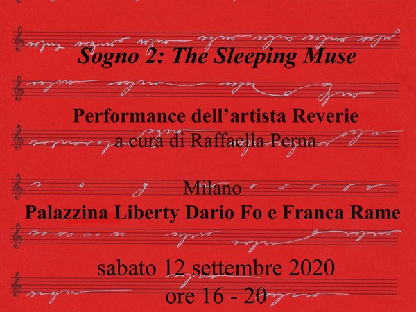 Reverie. Sogno 2. The Sleeping Muse - Performance alla Palazzina Liberty Dario Fo e Franca Rame di Milano