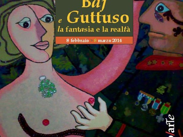 Baj e Guttuso. La fantasia e la realtà, Galleria d'arte moderna e contemporanea ab/arte, Brescia