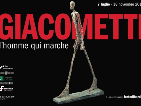 Giacometti. L’Homme qui marche, Forte di Bard (AO)