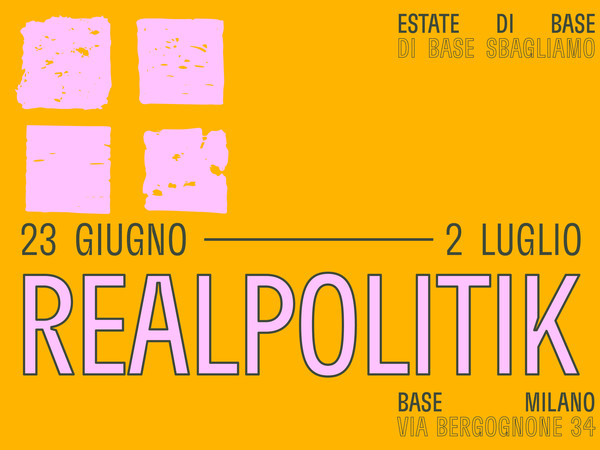 Realpolitik, BASE Milano