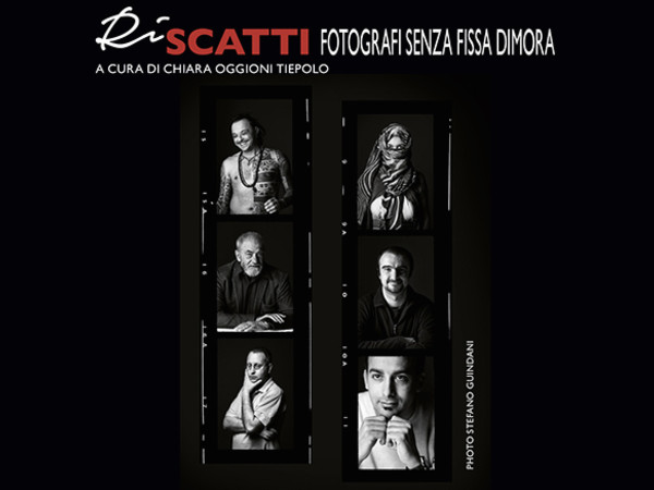 Ri_Scatti. Fotografi senza fissa dimora, PAC - Padiglione d'Arte  Contemporanea, Milano