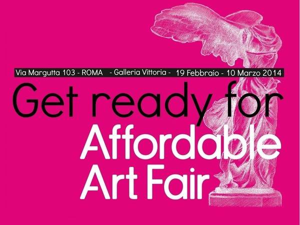 Get Ready for Affordable Art Fair, Galleria Vittoria, Roma