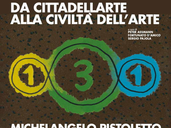 Michelangelo Pistoletto. Da Cittadelladellarte alla Civiltà dell'Arte