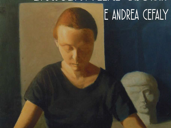 La scuola di Felice Casorati e Andrea Cefaly