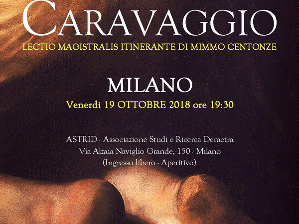 Caravaggio. Lectio Magistralis itinerante di Mimmo Centonze