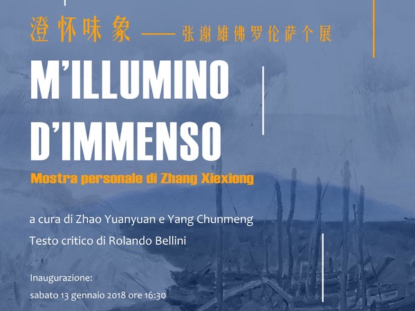 M'illumino d'immenso. Mostra personale di Zhang Xiexiong