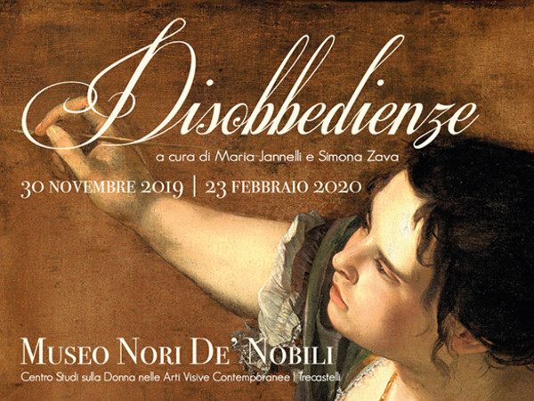 Disobbedienze, Museo Nori De' Nobili, Trecastelli Disobbedienze, Museo Nori De' Nobili, Trecastelli