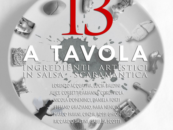 13 a Tavola. Ingredienti artistici in salsa scaramantica