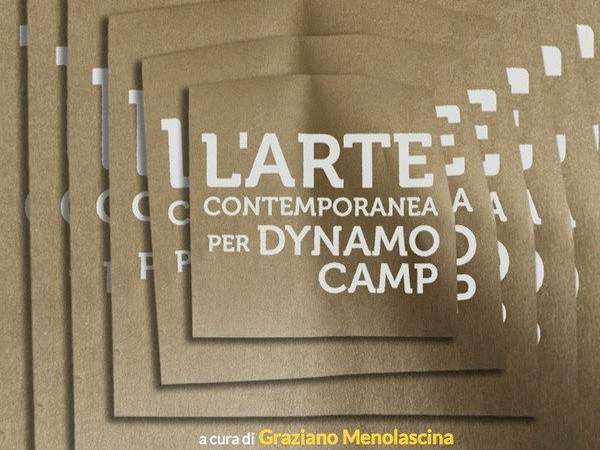 L'Arte Contemporanea per Dynamo Camp, Macro Testaccio - La Pelanda, Roma