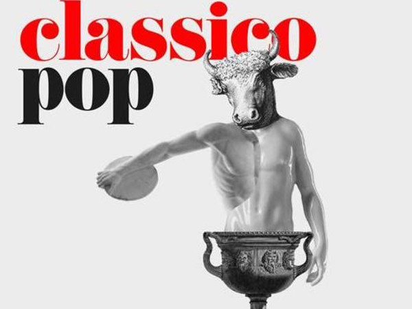 Il classico si fa pop. Di scavi, copie e altri pasticci