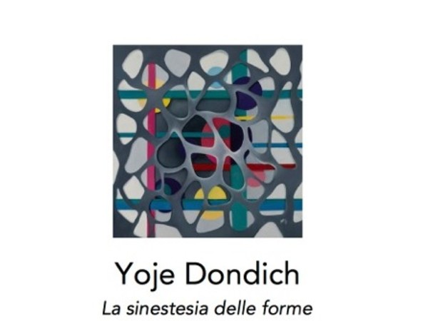 Yoje Dondich. La sinestesia delle forme, Palazzo dei Giureconsulti, Milano