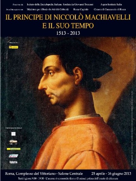 Il Principe di Niccolò Machiavelli e il suo tempo. 1513-2013