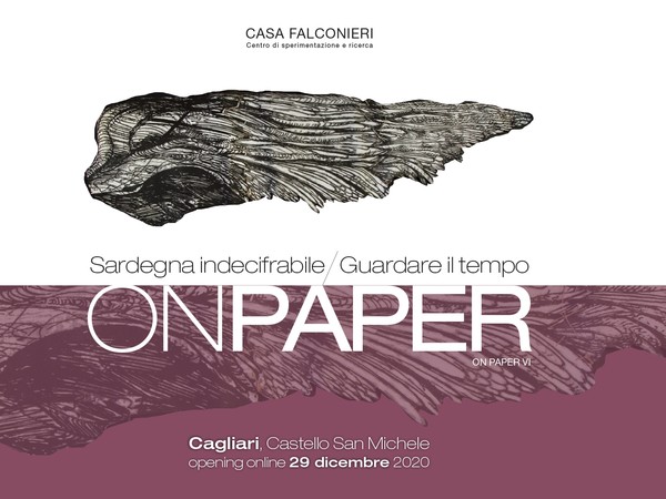 On Paper VI - Sardegna indecifrabile. Guardare il tempo