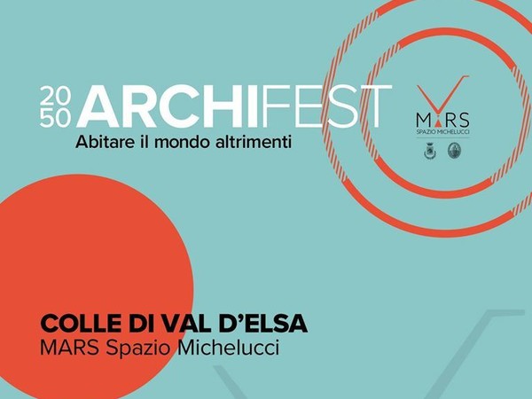 2050 Archifest, Colle di Val d'Elsa