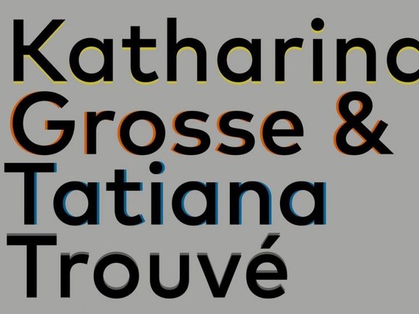 Le numerose irregolarità. Tatiana Trouvé & Katharina Grosse