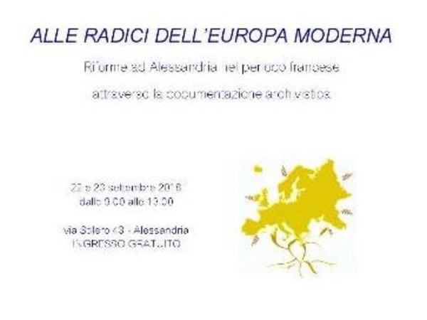 Alle radici dell'Europa moderna. Riforme ad Alessandria nel periodo francese attraverso la documentazione archivistica