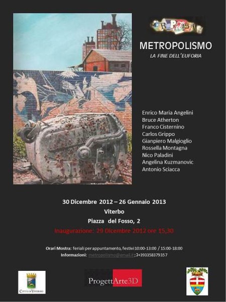 Metropolismo. La fine dell'euforia, ProgettArte3D, Viterbo