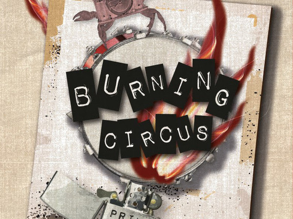 Burning Circus - Prima che arrivi il fuoco