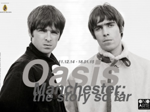 Oasis. Manchester: the story so far, Ono Arte Contemporanea, Bologna