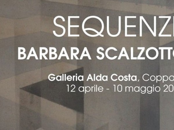 Barbara Scalzotto. Sequenze, Galleria Civica d’Arte Moderna Alda Costa, Copparo (FE)