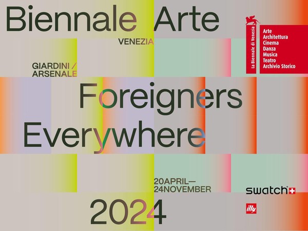 60. Esposizione Internazionale d’Arte – La Biennale di Venezia. Stranieri Ovunque – Foreigners Everywhere