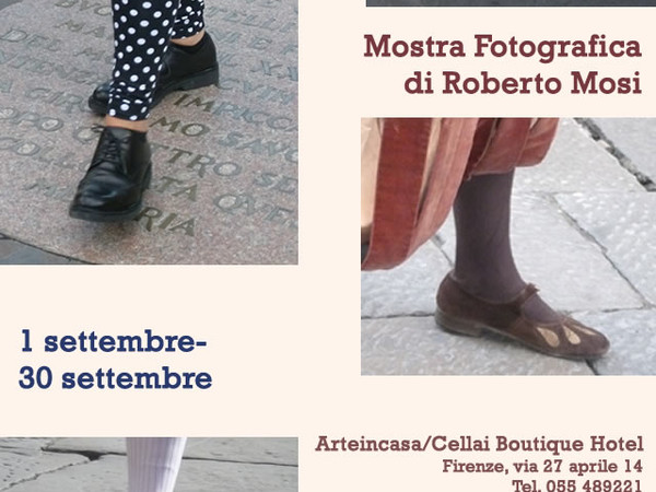 Roberto Mosi. Firenze calpestata, Arte in Casa / Cellai Boutique Hotel, Firenze