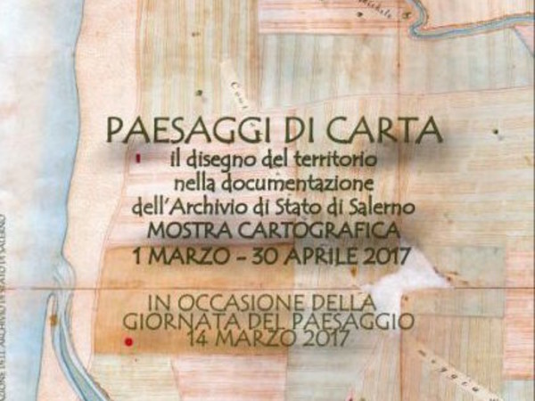 Paesaggi di carta. Il disegno del territorio nella documentazione dell'Archivio di Stato di Salerno