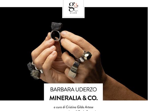 Barbara Uderzo. Mineralia & Co., Gilda Contemporary Art, Milano