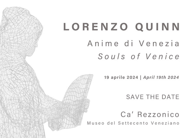 Lorenzo Quinn. Anime di Venezia – Souls of Venice, Ca' Rezzonico, Venezia