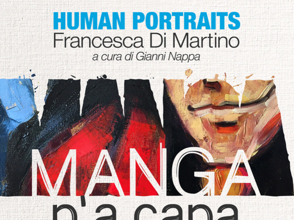 Human Portraits - Francesca Di Martino. Manga p'a capa