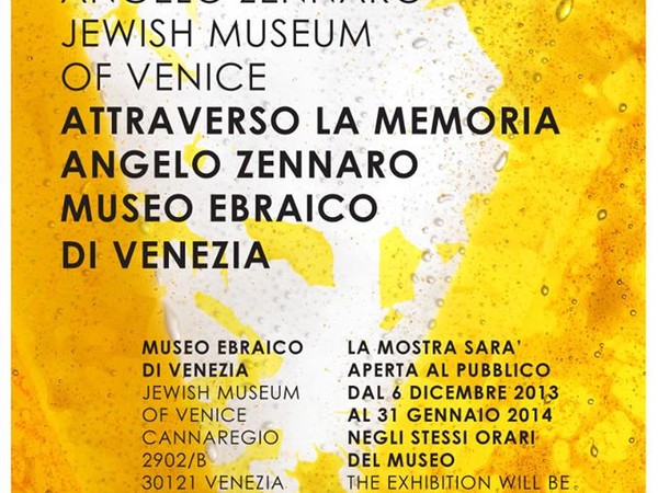 Angelo Zennaro. Attraverso la memoria, Museo Ebraico, Venezia