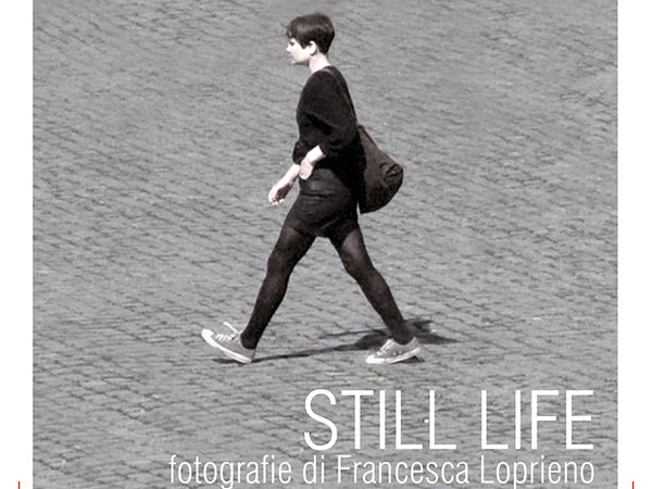 Still Life. Fotografie di Francesca Loprieno, Laboratori Visivi, Roma