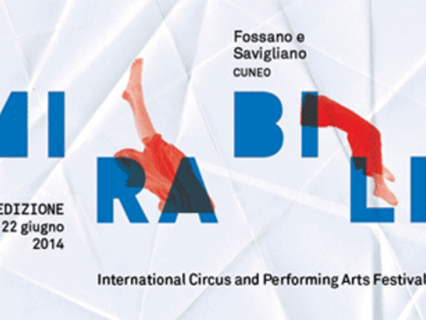 Mirabilia 2014?. International Circus & Performing Arts Festival